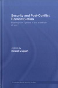 Security and Post-Conflict Reconstruction als eBook Download von