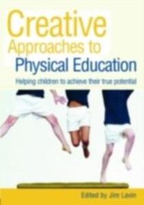 Creative Approaches to Physical Education als eBook Download von