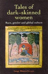 Tales Of Dark Skinned Women als eBook Download von Gargi Bhattacharyya, Gargi Bhattacharyya University of Birmingham. - Gargi Bhattacharyya, Gargi Bhattacharyya University of Birmingham.