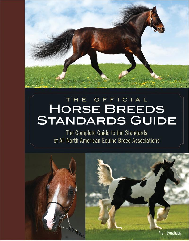 The Official Horse Breeds Standards Guide