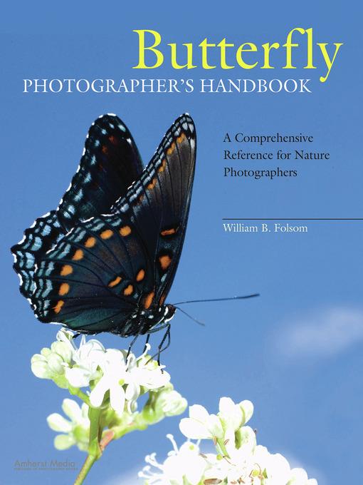 Butterfly Photographer´s Handbook als eBook Download von William B Folsom - William B Folsom