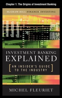 Investment Banking Explained, Chapter 1 als eBook Download von Michel Fleuriet - Michel Fleuriet