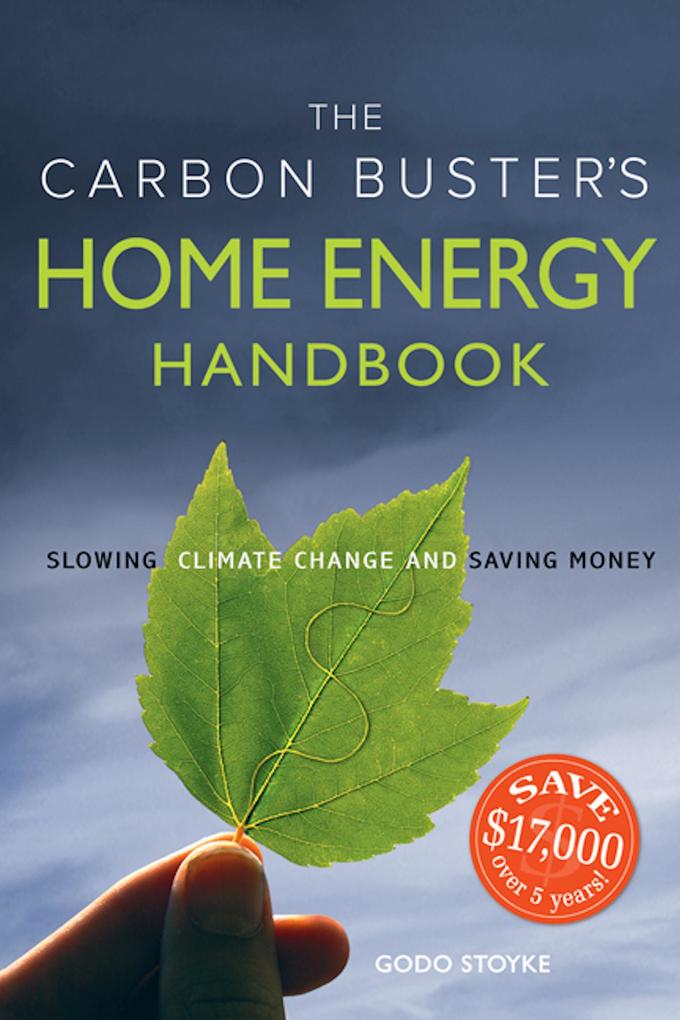 The Carbon Buster‘s Home Energy Handbook