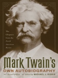 Mark Twain´s Own Autobiography als eBook Download von Mark Twain - Mark Twain