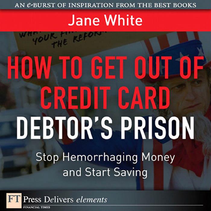 How to Get Out of Credit Card Debtor‘s Prison