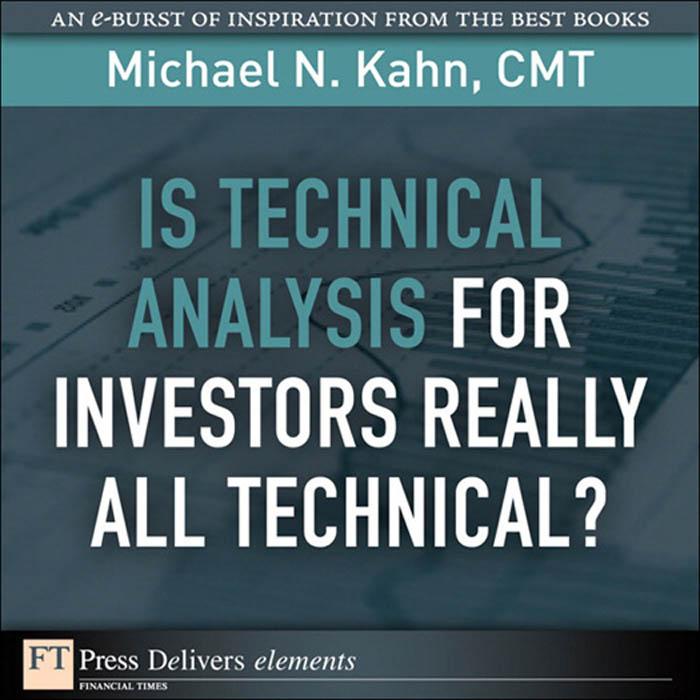 Is Technical Analysis for Investors Really All Technical?