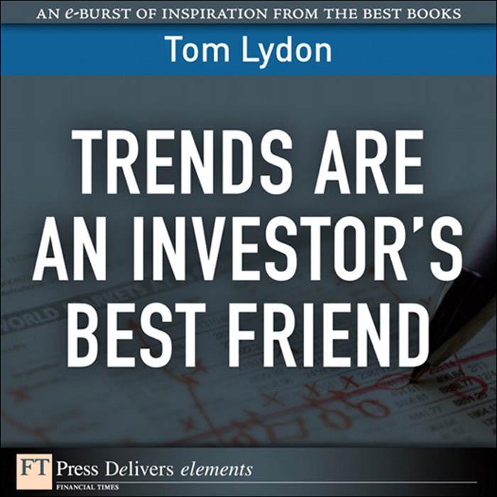 Trends Are an Investor‘s Best Friend