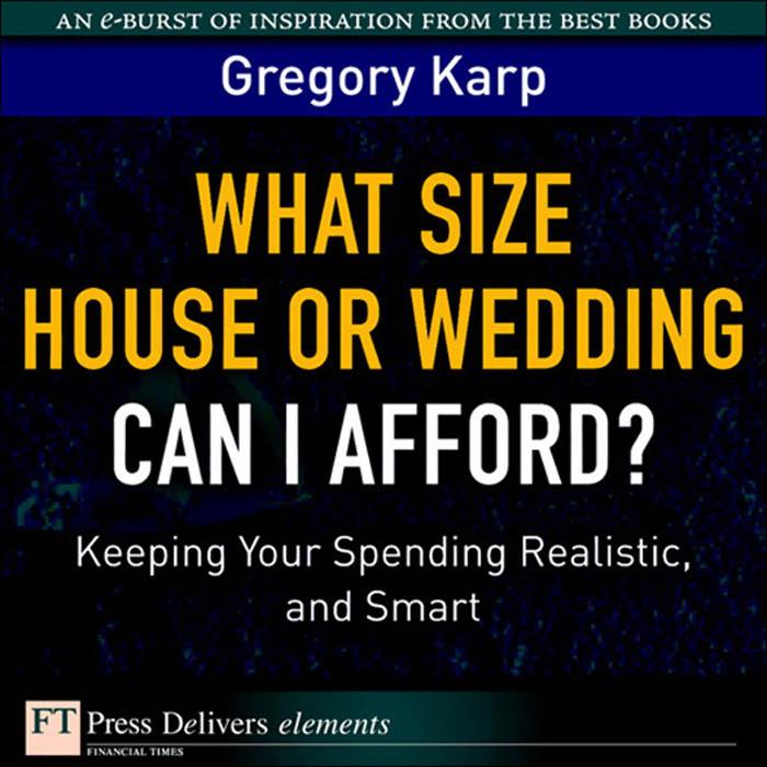 What Size House or Wedding Can I Afford?