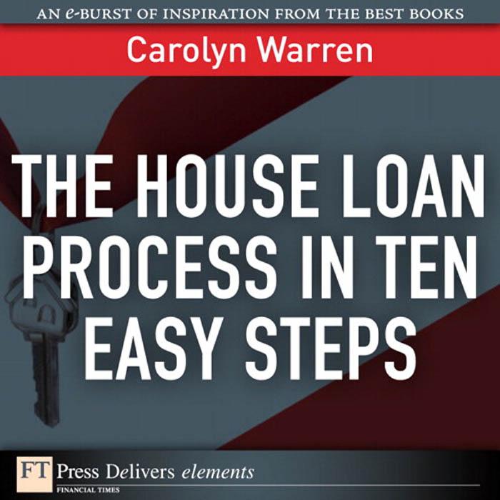 House Loan Process in Ten Easy Steps The