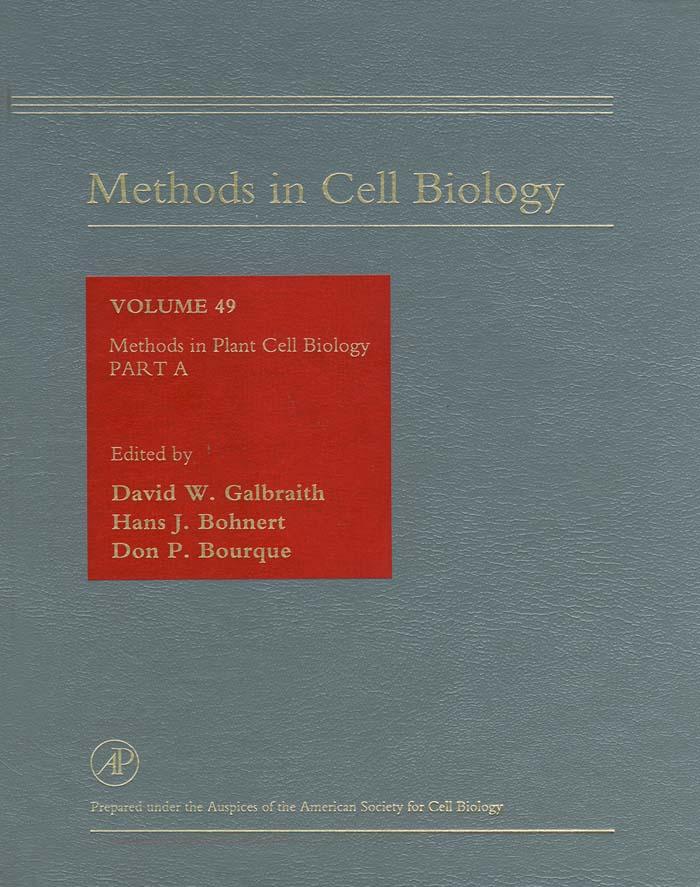Methods in Plant Cell Biology Part A