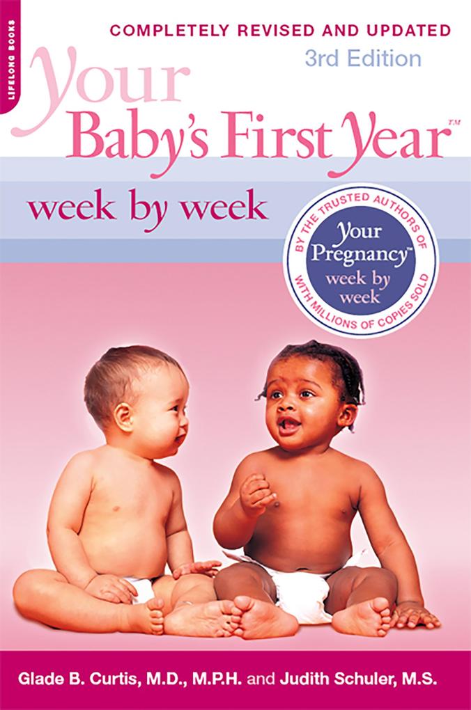 Your Baby‘s First Year Week by Week