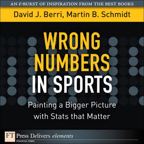 Wrong Numbers in Sports - David Berri/ Martin Schmidt
