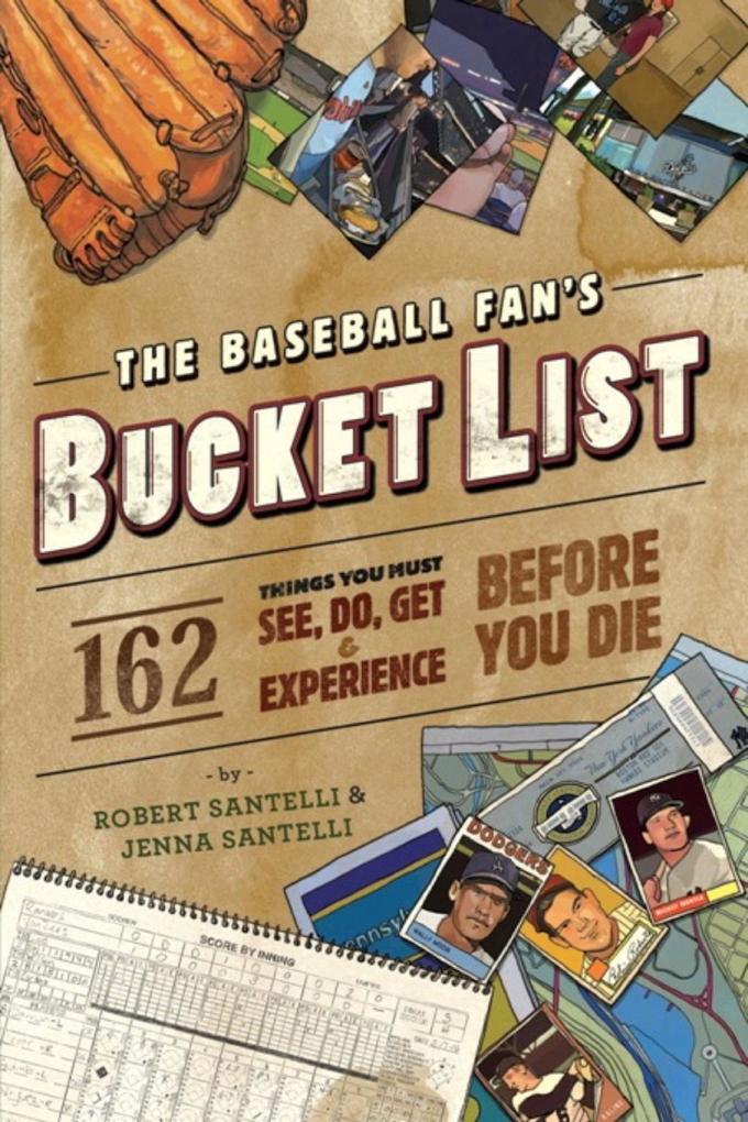 The Baseball Fan‘s Bucket List