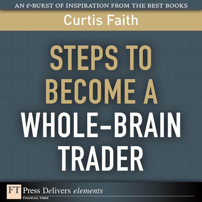 Steps to Become a Whole-Brain Trader