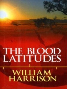 Blood Latitudes als eBook Download von William Harrison - William Harrison