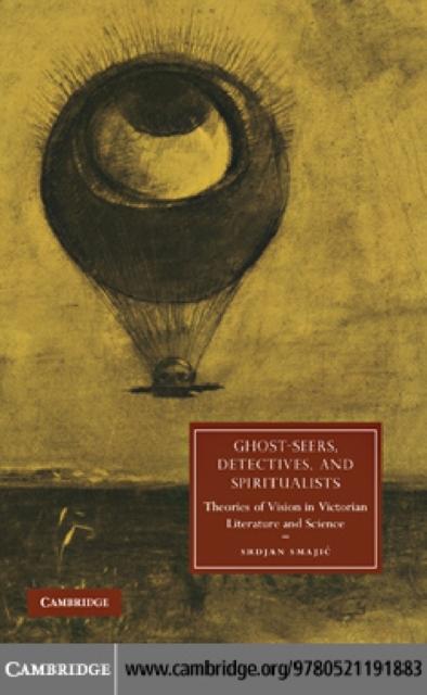 Ghost-Seers Detectives and Spiritualists