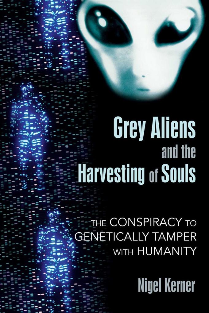 Simon + Schuster Llc Grey Aliens And The Harvesting Of Souls
