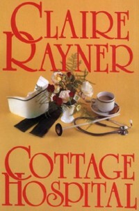 Cottage Hospital als eBook Download von Claire Rayner - Claire Rayner
