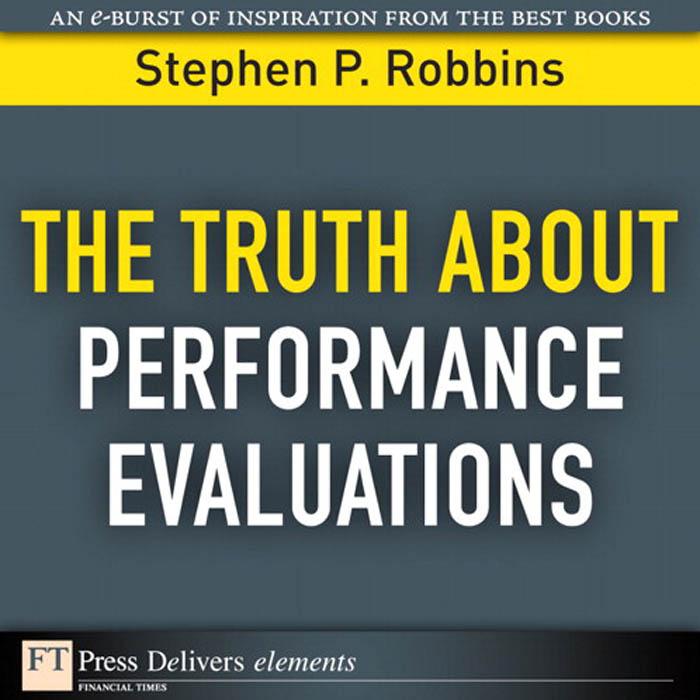Truth About Performance Evaluations The