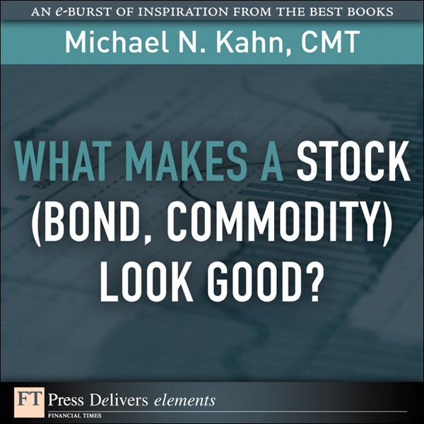 What Makes a Stock (Bond Commodity) Look Good?