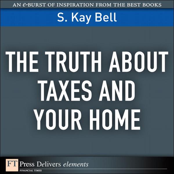 Truth About Taxes and Your Home The