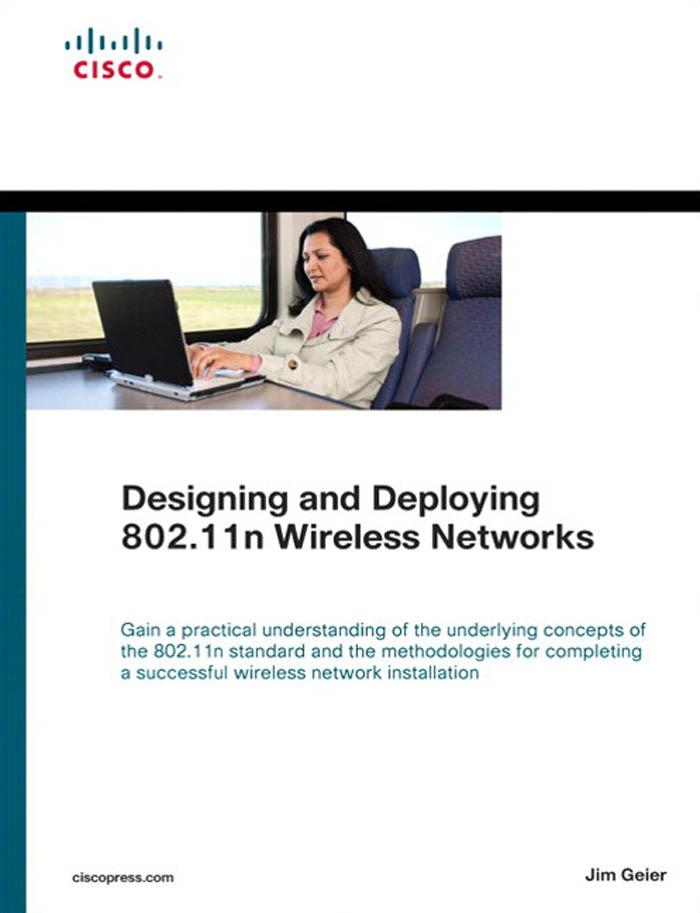 ing and Deploying 802.11n Wireless Networks