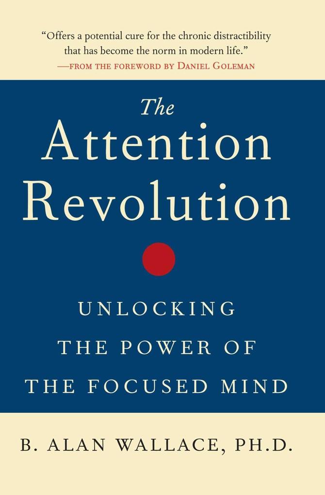 Simon + Schuster Llc The Attention Revolution