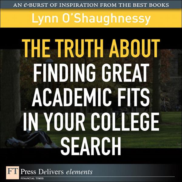 Truth About Finding Great Academic Fits in Your College Search The