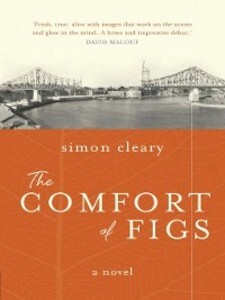 The Comfort of Figs als eBook Download von Simon Esmonde Cleary - Simon Esmonde Cleary