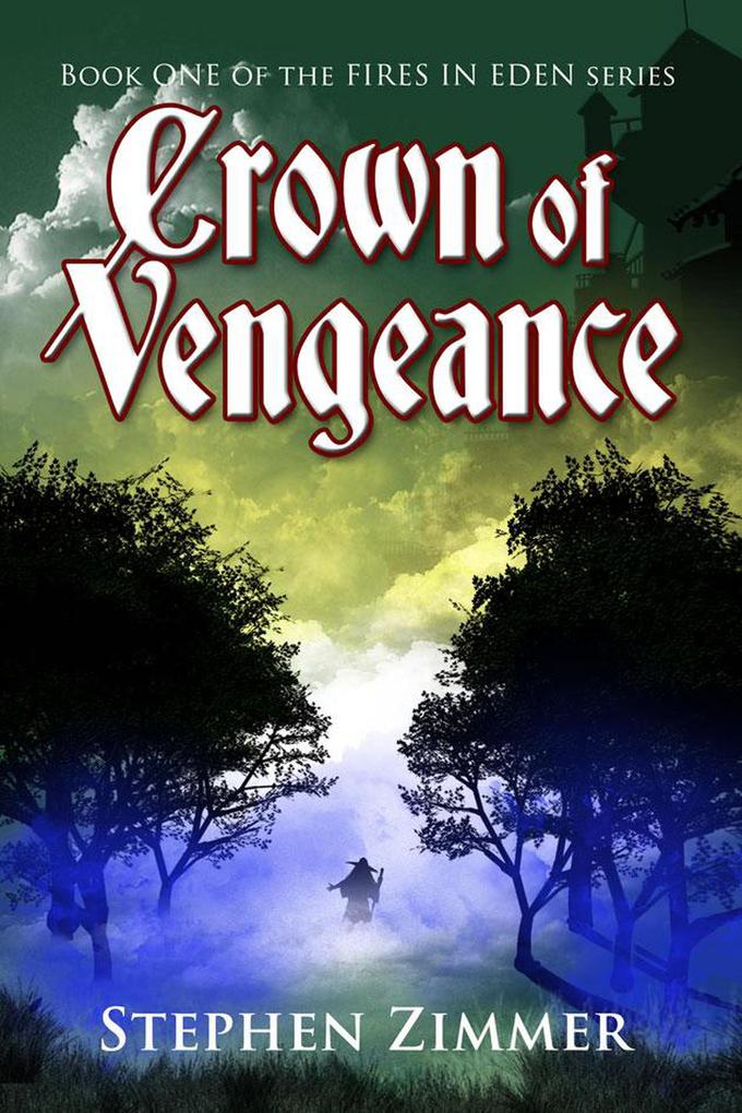 Crown of Vengeance (Fires in Eden #1)
