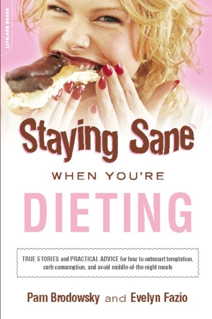 Staying Sane When You‘re Dieting