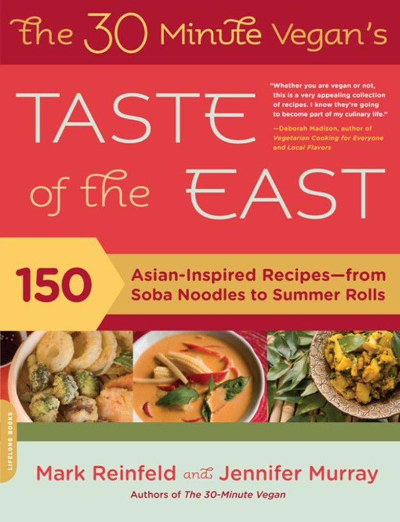 The 30-Minute Vegan‘s Taste of the East
