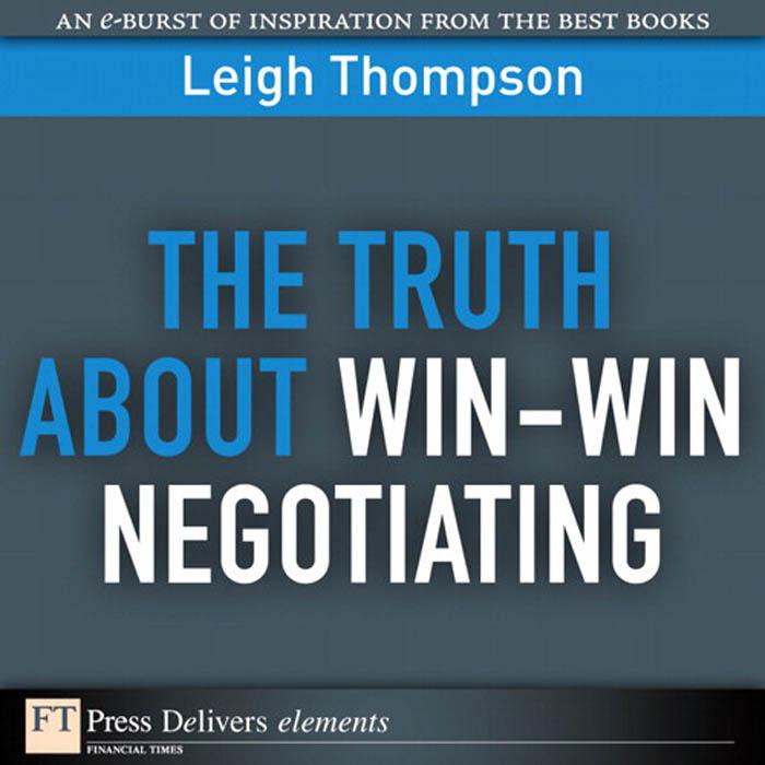 Truth About Win-Win Negotiating The
