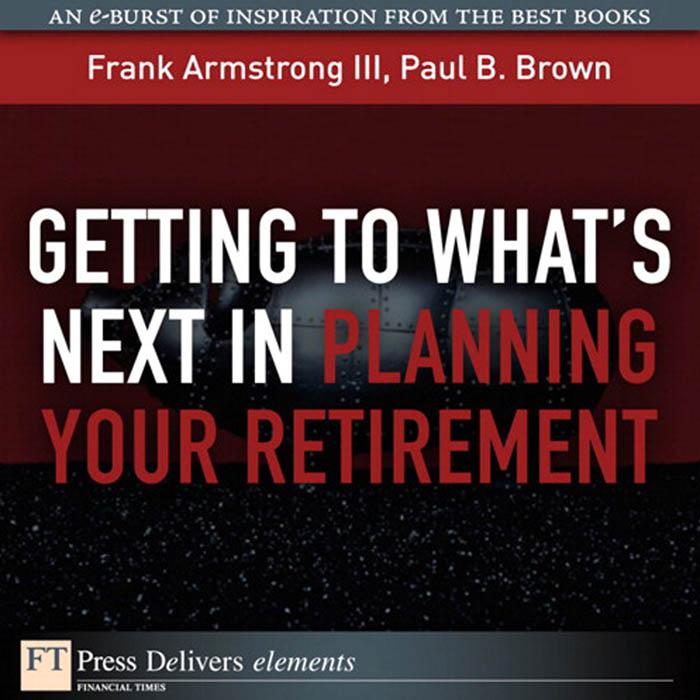 Getting to What‘s Next in Planning Your Retirement
