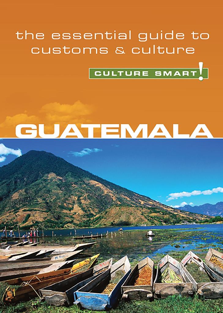 Guatemala--Culture Smart! als eBook Download von Lisa Vaughn - Lisa Vaughn