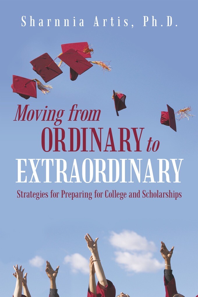 Moving from Ordinary to Extraordinary als eBook Download von Sharnnia Artis Ph.D. - Sharnnia Artis Ph.D.