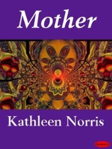 Mother als eBook Download von Kathleen Norris - Kathleen Norris