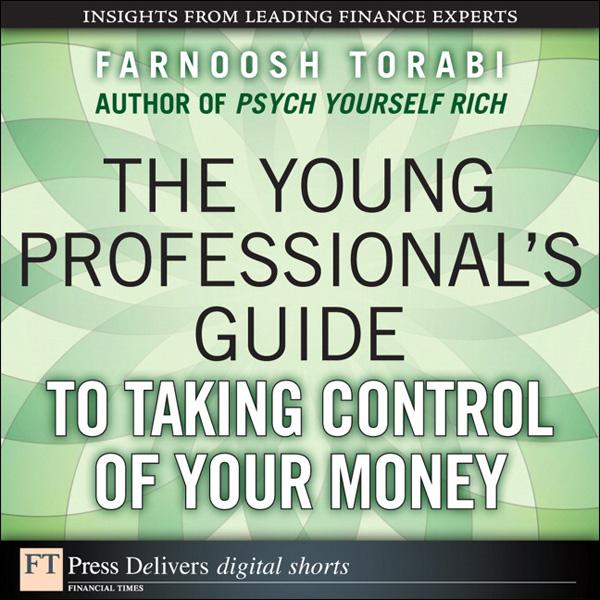 The Young Professional‘s Guide to Taking Control of Your Money