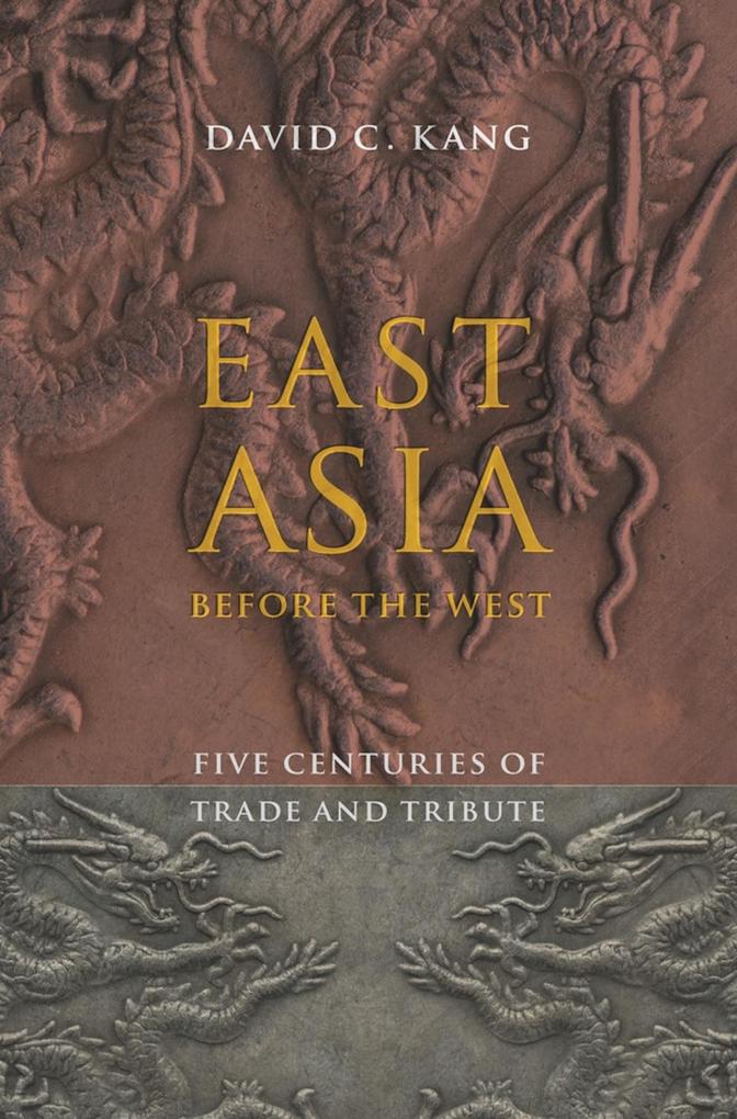 East Asia Before the West - David Kang