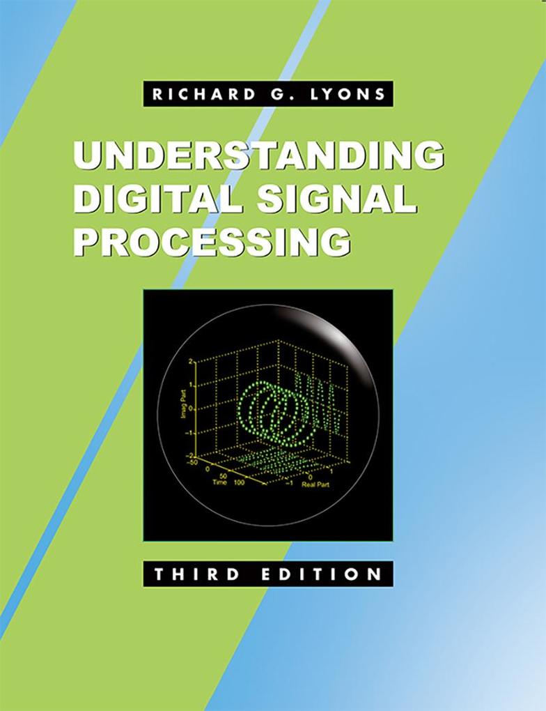 Understanding Digital Signal Processing - Richard G. Lyons
