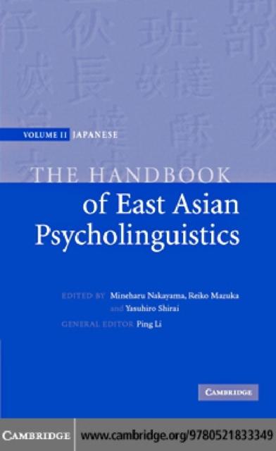 Handbook of East Asian Psycholinguistics: Volume 2 Japanese