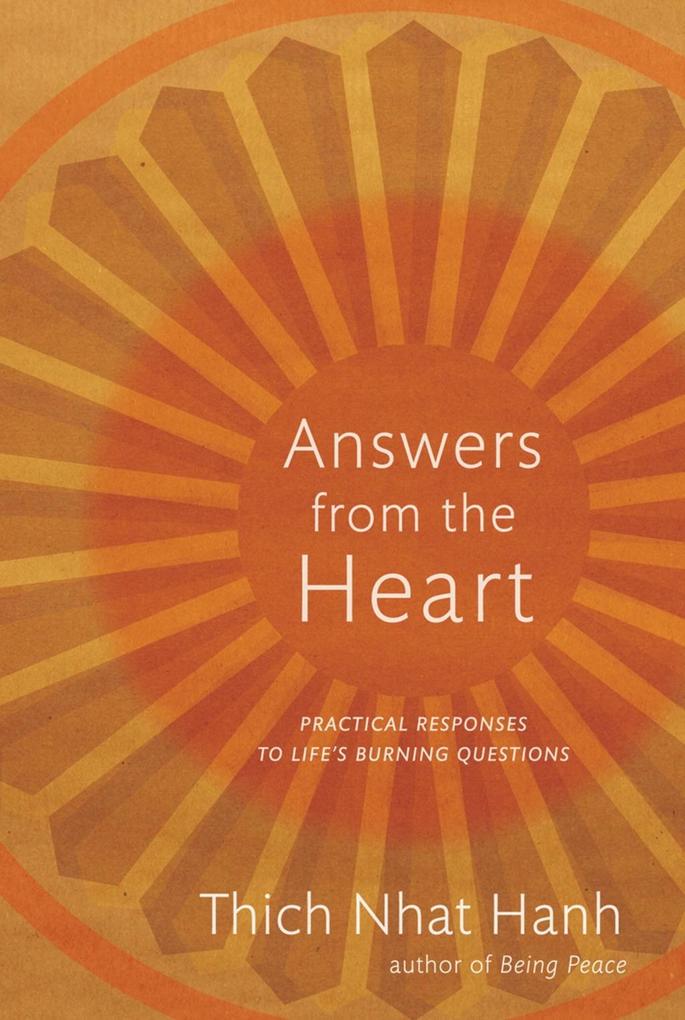Answers from the Heart - Thich Nhat Hanh