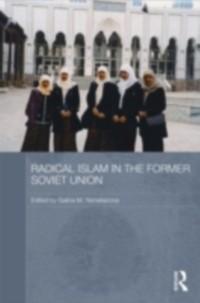 Radical Islam in the Former Soviet Union als eBook Download von