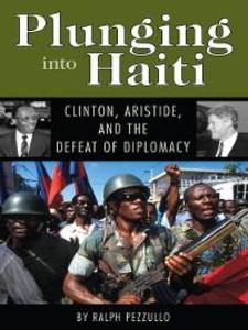 Plunging into Haiti als eBook Download von Ralph Pezzullo - Ralph Pezzullo