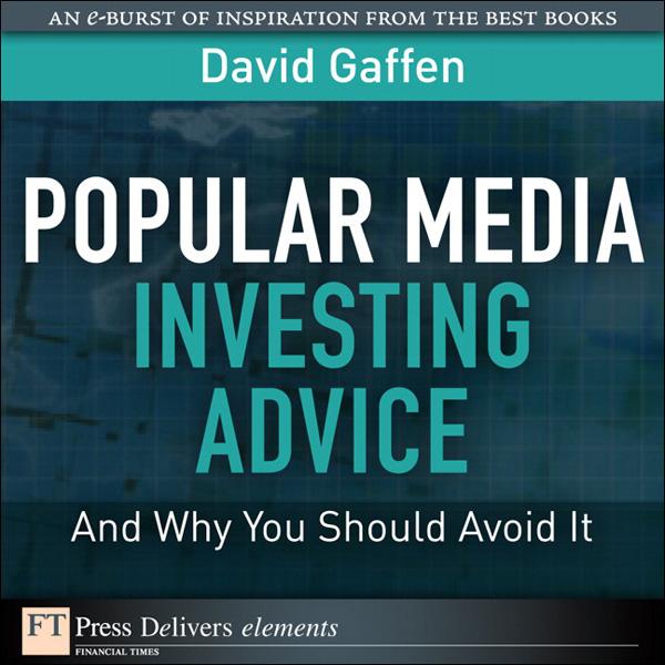 Popular Media Investing Advice--and Why You Should Avoid It