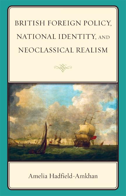 British Foreign Policy National Identity and Neoclassical Realism