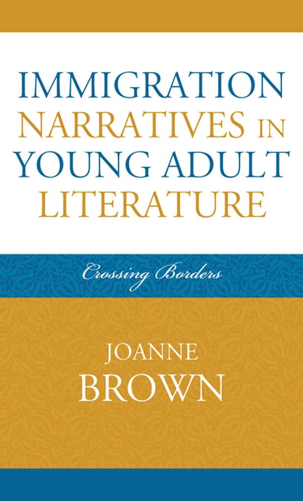 Immigration Narratives in Young Adult Literature