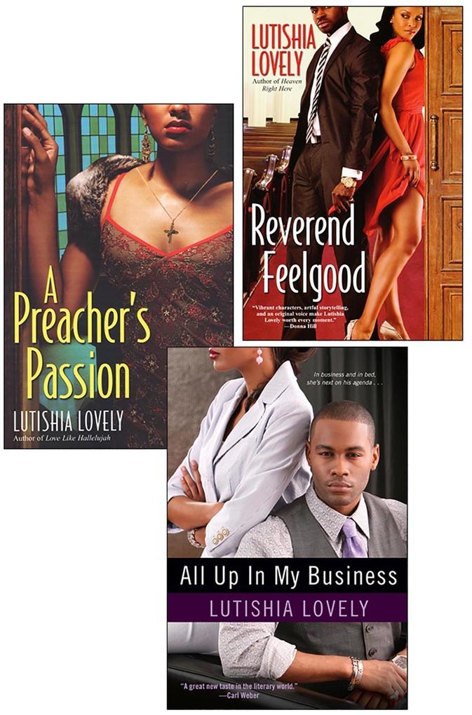 Lutishia Lovely: All Up In My Business Bundle with A Preacher‘s Passion & Reverend Feelgood