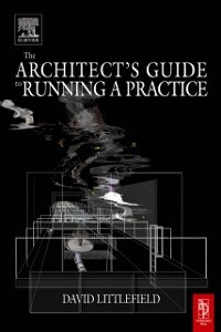 Architect´s Guide to Running a Practice als eBook Download von David Littlefield - David Littlefield