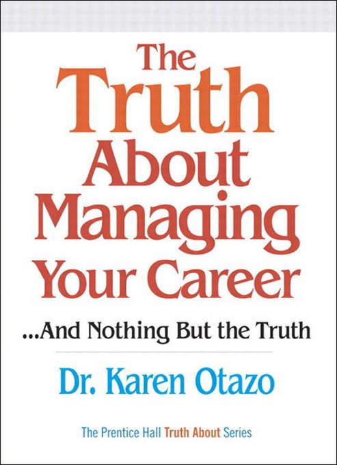 Truth About Managing Your Career The